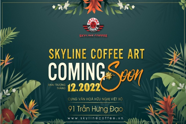 Skyline Coffee Art - Chuỗi cà phê xanh mát giữa lòng Hà Nội
